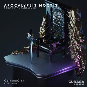 APOCALYPSIS NOCTIS (Lo-Fi Edit)
