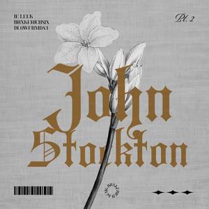 John Stockton Pt. 2 (feat. DLOWFRMDA3) (Explicit)
