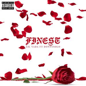 FINEST (feat. DonnySolo) [Explicit]