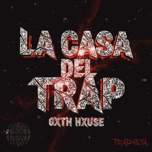 LA CASA DEL TRAP (feat. SHAKURT, SEITO, MERRY GANG, JFET & GXTH PRINCE) (Explicit)