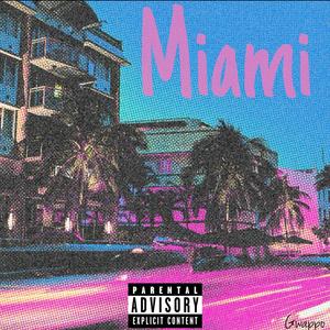 Miami (Radio Edit) [Explicit]