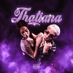 THATIANA (Explicit)