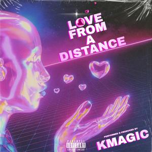 Love From A Distance (Explicit)