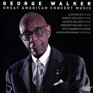 George Walker: Great American Concert Music