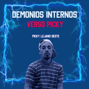 DEMONIOS INTERNOS (feat. Picky Lejano Oeste) (VERSO PICKY)