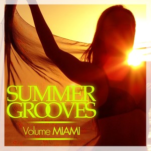 Summer Grooves(Volume Miami)