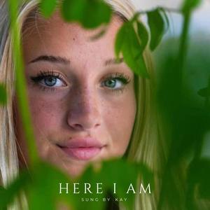 Here I Am (feat. KAY LYN)