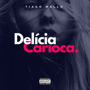 Delicia Carioca (Explicit)