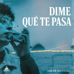 Dime Que Te Pasa