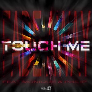 Touch Me (feat. Philip & Monique)