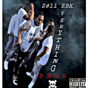 EVERYTHING DEAD (Explicit)