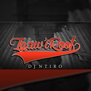 DJ Ntiro - Iyaw' IRoof