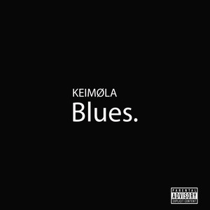 Blues (Explicit)