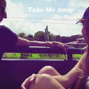 Take Me Away