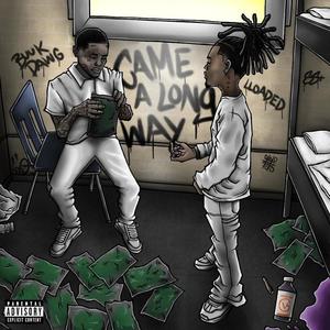 Came A Long Way (feat. LLOADED) (Explicit)