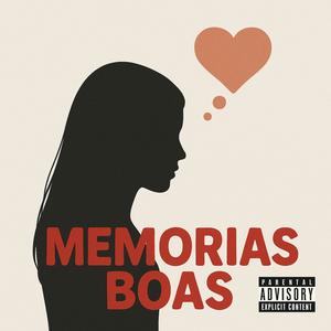 Memorias Boas (feat. Jhordan OG & Saggo) (Explicit)
