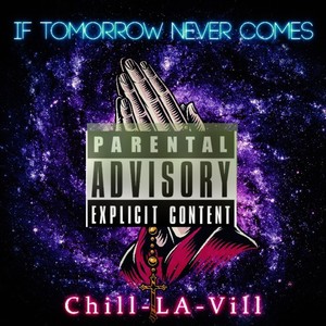 If Tomorrow Never Comes (Explicit)