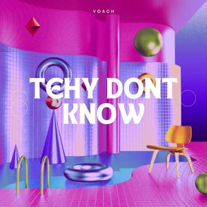 They Dont Know (Explicit)