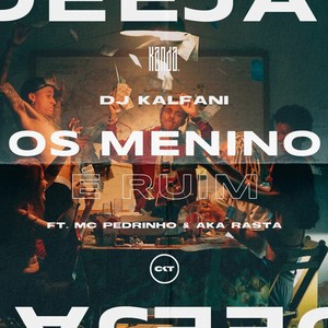 Os Menino É Ruim (Explicit)