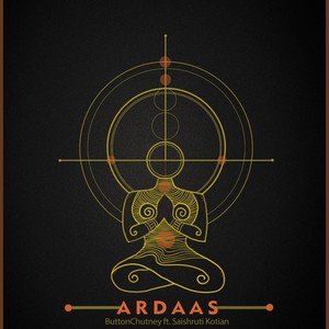Ardaas(feat. Saishruti Kotian)