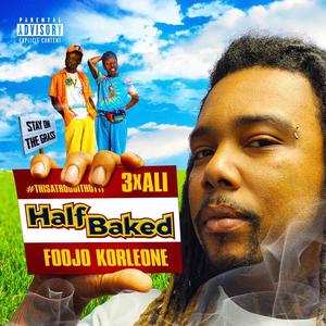 Half Baked (Explicit)