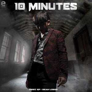 10 Minutes (Explicit)