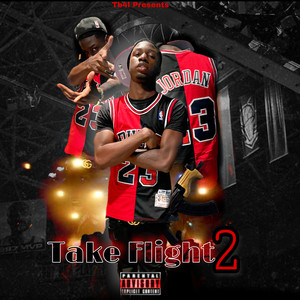 Take Flight 2 (Explicit)