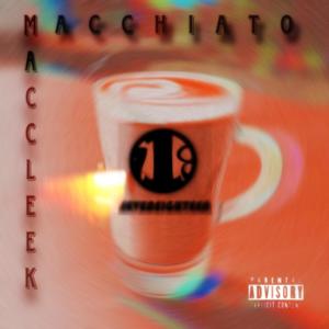 Macchiato (Explicit)