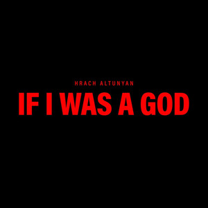 If I Was A God (Explicit)