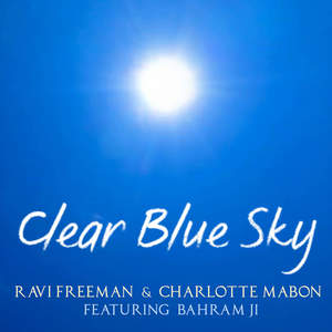 Clear Blue Sky (feat. Bahramji)