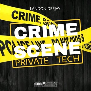 Crime Scene - Private Tech