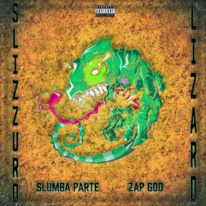 Slizzurd Lizard (feat. Slumba Parte) [Explicit]