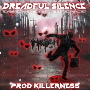 DREADFUL SILENCE (Explicit)