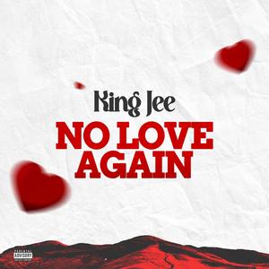 No Love Again (Explicit)