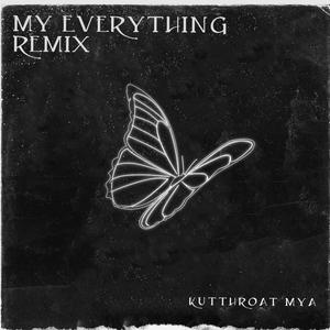 Kutthroat Mya (My everything) [Explicit]