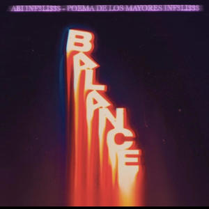 Balance Abi INF3LI$3$ (feat. AKABLUESKY) (Explicit)