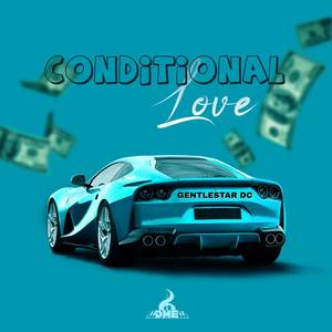 Conditional Love (Explicit)