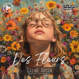 Des Fleurs (feat. David Louwerse)