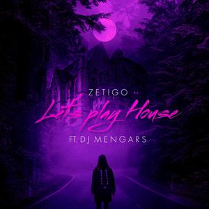 Lets play house (feat. Dj Mengars)