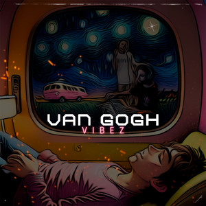 Van Gogh (Explicit)