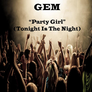 Party Girl (Tonight is the Night)