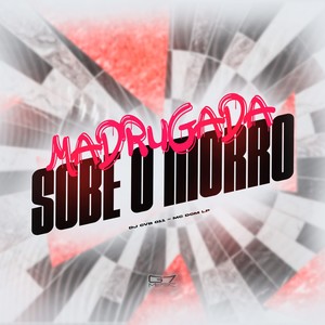 Madrugada Sobe o Morro (Explicit)
