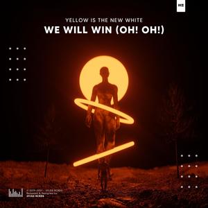 We Will Win(Oh! Oh!)