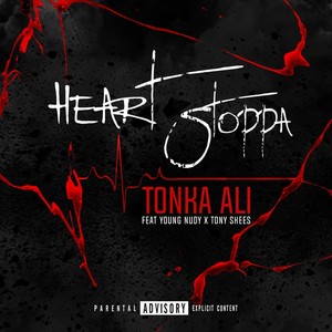 Heart Stopppa (feat. Tony Skees & Young Nudy) (Explicit)