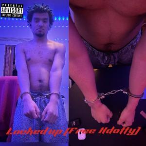 Locked Up (#FreeKdotty) (Explicit)