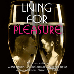 Living for Pleasure (Original Broadway Cast Recording)