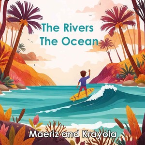 The Rivers and The Ocean (Remastered 2005)