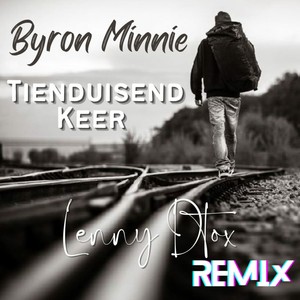 Tienduisend keer (Lenny Dtox Remake)