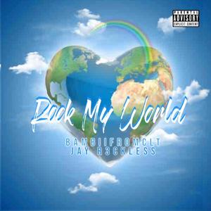 Rock My World (Explicit)