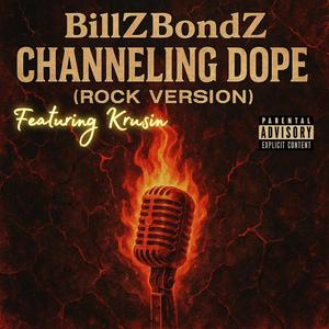 Channeling Dope (feat. Krusin) (Rock Version)